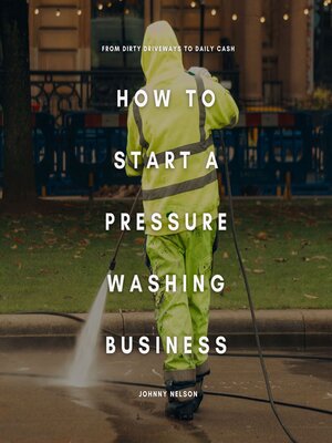 cover image of How to Start a Pressure Washing Business
